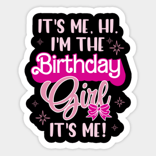 Birthday Party Hi Its Me I'm The B-day Gift For Kids Girl Sticker